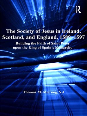cover image of The Society of Jesus in Ireland, Scotland, and England, 1589-1597
